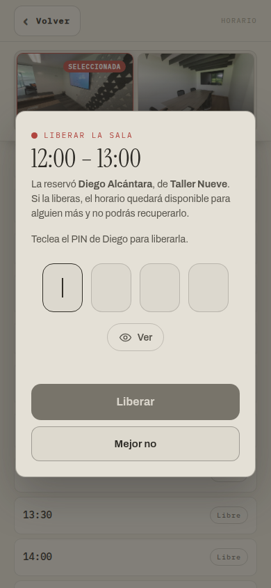Ventana para liberar una sala: dice el horario, quién la reservó y de qué equipo, advierte que quedará disponible para alguien más y no se podrá recuperar, y pide el PIN de esa persona en cuatro casillas